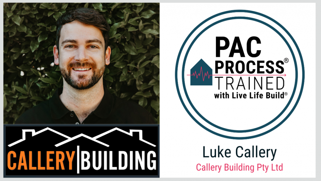 Luke Callery - Callery Building - PAC Process Trained