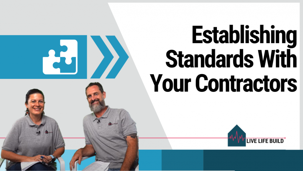 Establishing standards with contractors title on white background with photo of Amelia Lee and Duayne Pearson and Live Life Build Logo