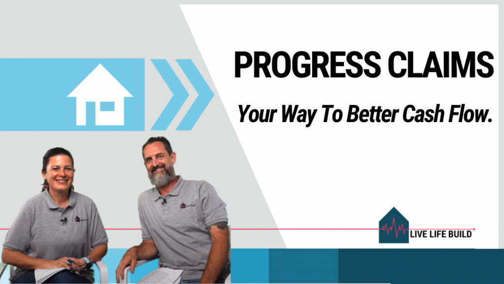Progress Claims Your Way to Better Cash Flow title on white background with photo of Amelia Lee and Duayne Pearson and Live Life Build Logo