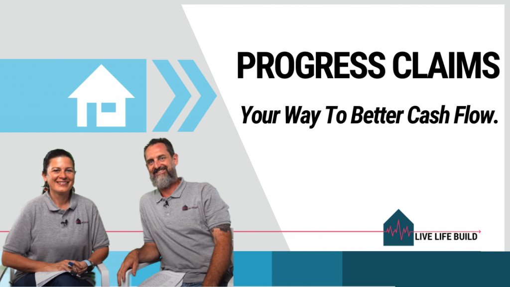 Progress Claims Your Way to Better Cash Flow title on white background with photo of Amelia Lee and Duayne Pearce and Live Life Build Logo