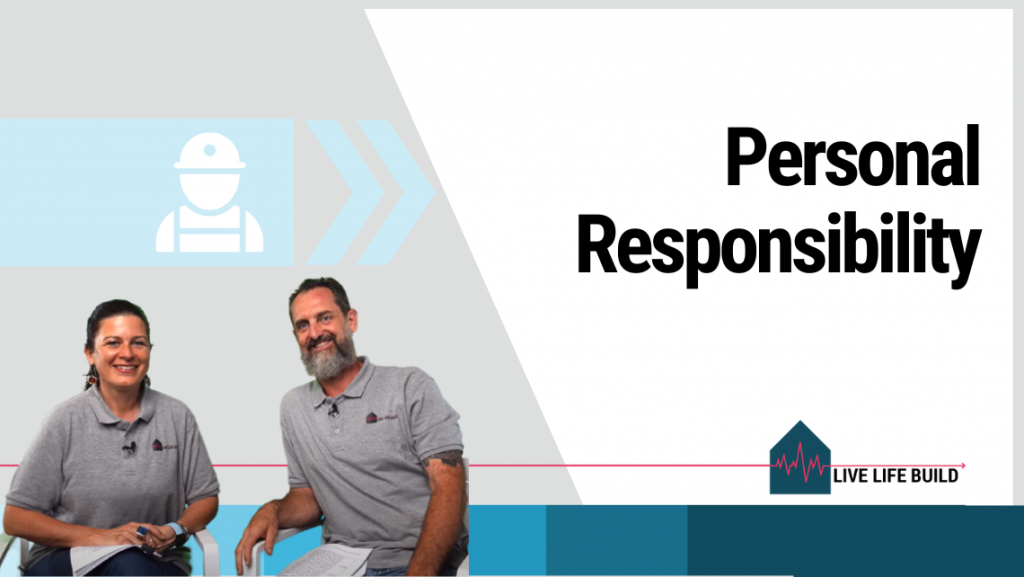Personal Responsibility as a Builder title on white background with photo of Amelia Lee and Duayne Pearson and Live Life Build Logo