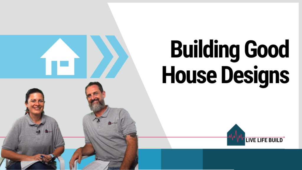 Building Good House Designs