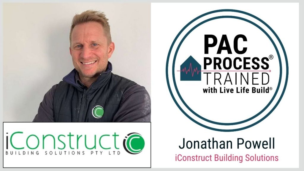 Jonathan Powell iConstruct Building Solutions PAC Trained with Live Life Build