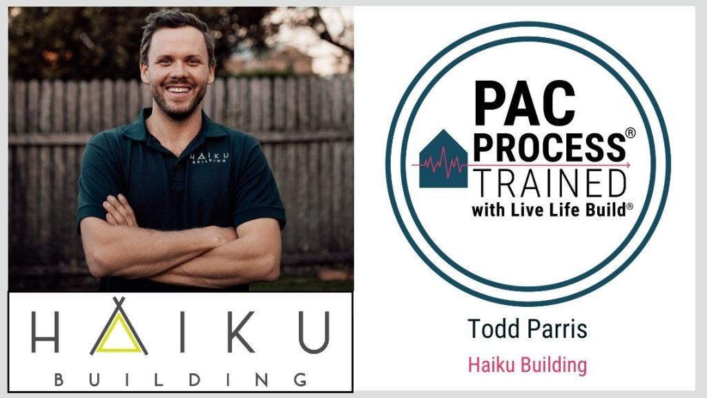 Todd Parris Haiku Building PAC Process Trained with Live Life Build