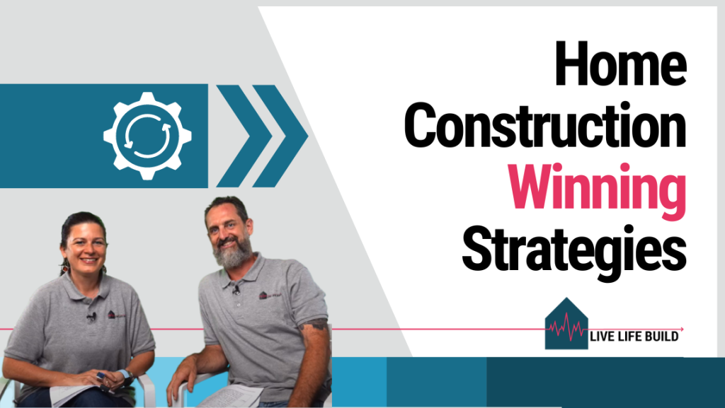 Builder Success: Winning Strategies in Home Construction title on white background with photo of Amelia Lee and Duayne Pearce and Live Life Build Logo